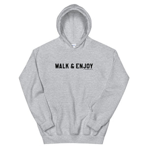 Walk & Enjoy Hoodie