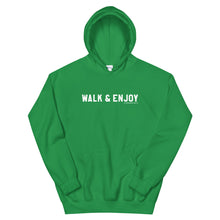 Load image into Gallery viewer, Walk &amp; Enjoy Hoodie
